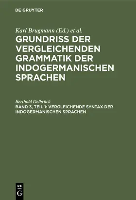 Delbrück |  Vergleichende Syntax der indogermanischen Sprachen | eBook | Sack Fachmedien
