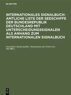 Deutschland <Bundesrepublik> / Bundesminister für Verkehr / Deutschland &lt / Bundesrepublik&gt |  Juli 1951, I | eBook | Sack Fachmedien