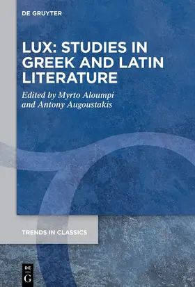Aloumpi / Augoustakis |  LUX: Studies in Greek and Latin Literature | eBook | Sack Fachmedien