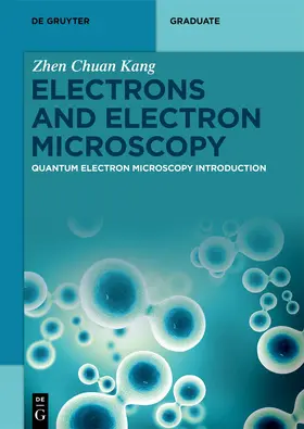 Kang | Electrons and Electron Microscopy | Buch | 978-3-11-144913-5 | sack.de