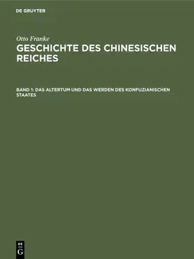 Franke |  Das Altertum und das Werden des konfuzianischen Staates | eBook | Sack Fachmedien