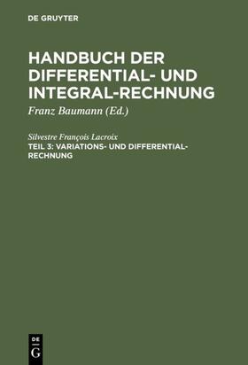 Lacroix / Baumann |  Variations- und Differential- Rechnung | eBook | Sack Fachmedien