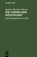 Garve / Horatius Flaccus |  Die Themis der Dichtkunst | eBook | Sack Fachmedien