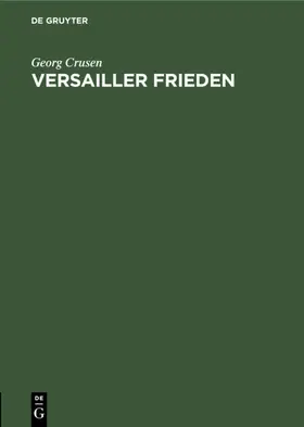 Crusen |  Versailler Frieden | eBook | Sack Fachmedien