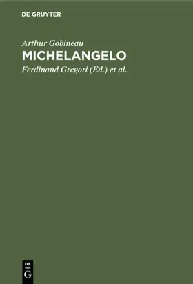Gobineau / Gregori / Schemann |  Michelangelo | eBook | Sack Fachmedien
