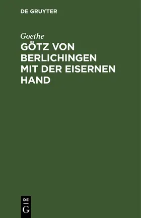Goethe |  Götz von Berlichingen mit der eisernen Hand | eBook | Sack Fachmedien