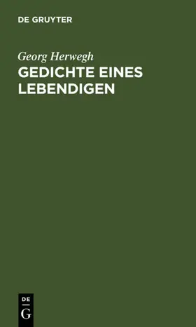 Herwegh |  Gedichte eines Lebendigen | eBook | Sack Fachmedien