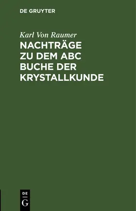 Raumer |  Versuch eines ABC Buchs der Krystallkunde | eBook | Sack Fachmedien