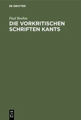 Boehm |  Die vorkritischen Schriften Kants | eBook | Sack Fachmedien