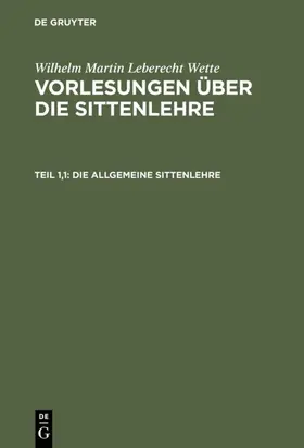 Wette | Die allgemeine Sittenlehre | E-Book | www.sack.de