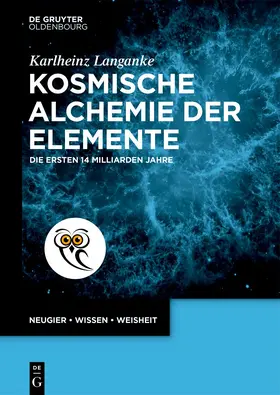 Langanke |  Kosmische Alchemie der Elemente | eBook | Sack Fachmedien