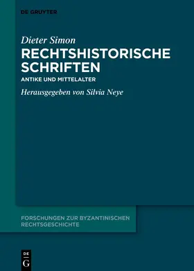 Simon / Neye |  Rechtshistorische Schriften | eBook | Sack Fachmedien