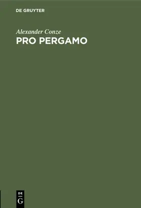 Conze |  Pro Pergamo | eBook | Sack Fachmedien
