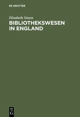 Simon |  Bibliothekswesen in England | eBook | Sack Fachmedien