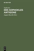 Sophocles / Boeckh |  Des Sophokles Antigone | eBook | Sack Fachmedien