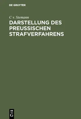 Stemann | Darstellung des preussischen Strafverfahrens | E-Book | www.sack.de