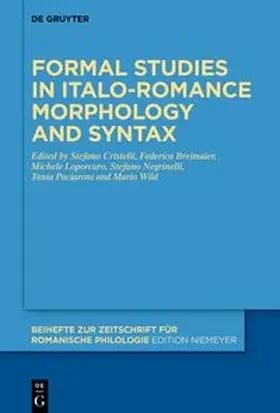 Cristelli / Breimaier / Loporcaro | Formal studies in Italo-Romance morphology and syntax | E-Book | www.sack.de