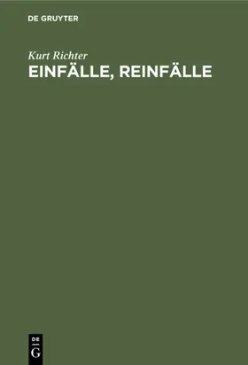 Richter |  Einfälle, Reinfälle | eBook | Sack Fachmedien