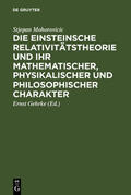 Mohorovicic / Gehrke |  Die Einsteinsche Relativitätstheorie und ihr mathematischer, physikalischer und philosophischer Charakter | eBook | Sack Fachmedien