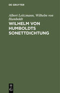Leitzmann / Humboldt |  Wilhelm von Humboldts Sonettdichtung | eBook | Sack Fachmedien