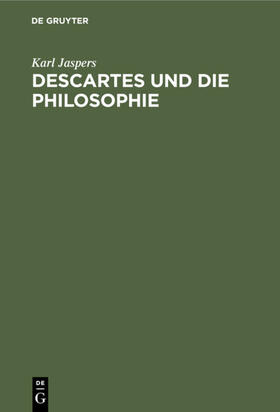 Jaspers | Descartes und die Philosophie | E-Book | sack.de
