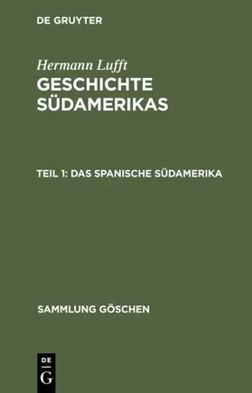 Lufft |  Das spanische Südamerika | eBook | Sack Fachmedien