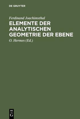 Joachimsthal / Hermes | Elemente der analytischen Geometrie der Ebene | E-Book | sack.de