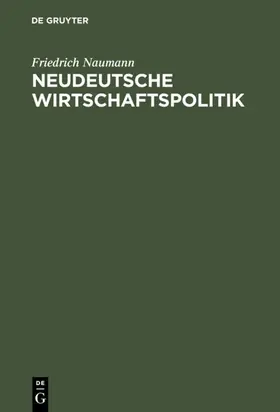 Naumann | Neudeutsche Wirtschaftspolitik | E-Book | www.sack.de