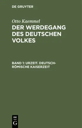 Kaemmel |  Urzeit. Deutsch-römische Kaiserzeit | eBook | Sack Fachmedien