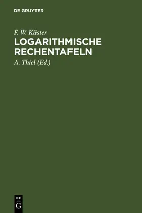 Küster | Logarithmische Rechentafeln | E-Book | sack.de