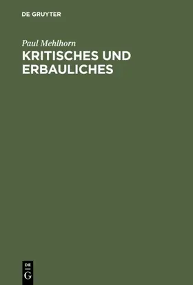 Mehlhorn |  Kritisches und Erbauliches | eBook | Sack Fachmedien