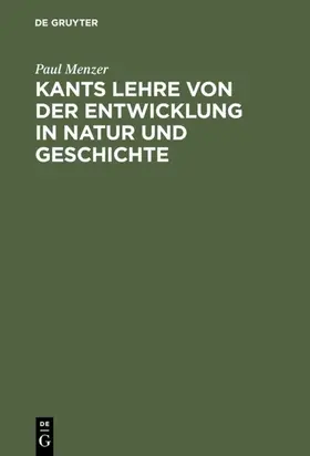 Menzer |  Kants Lehre von der Entwicklung in Natur und Geschichte | eBook | Sack Fachmedien