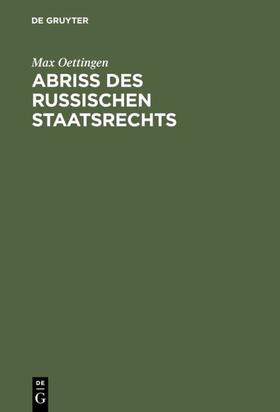 Oettingen | Abriss des russischen Staatsrechts | E-Book | sack.de