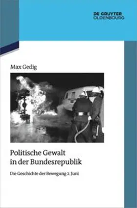Gedig |  Politische Gewalt in der Bundesrepublik | Buch |  Sack Fachmedien