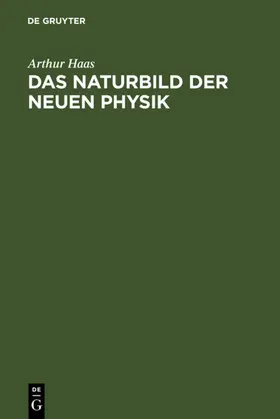 Haas | Das Naturbild der neuen Physik | E-Book | www.sack.de