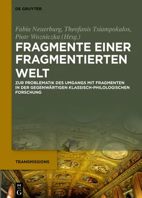 Neuerburg / Tsiampokalos / Wozniczka | Fragmente einer fragmentierten Welt | Buch | 978-3-11-150137-6 | www.sack.de