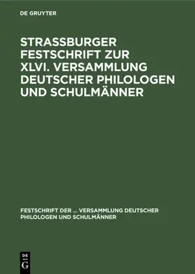 Strassburger Festschrift zur XLVI. Versammlung deutscher Philologen und Schulmänner | E-Book | www.sack.de