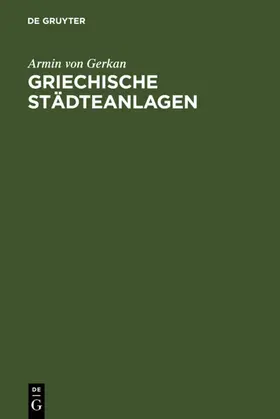 Gerkan |  Griechische Städteanlagen | eBook | Sack Fachmedien