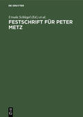 Schlegel / Manteuffel |  Festschrift für Peter Metz | eBook | Sack Fachmedien