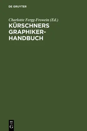 Fergg-Frowein | Kürschners Graphiker-Handbuch | E-Book | www.sack.de
