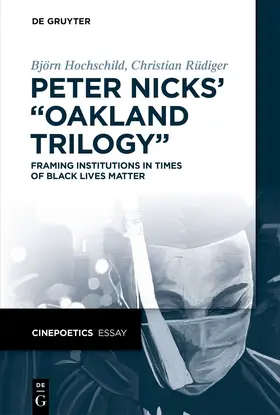 Hochschild / Rüdiger |  Peter Nicks’ “Oakland Trilogy” | Buch |  Sack Fachmedien