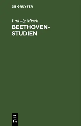 Misch |  Beethoven-Studien | eBook | Sack Fachmedien