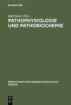 Bauer |  Pathophysiologie und Pathobiochemie | eBook | Sack Fachmedien