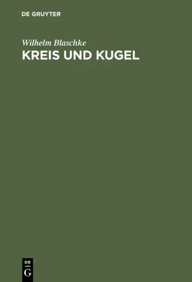 Blaschke |  Kreis und Kugel | eBook | Sack Fachmedien