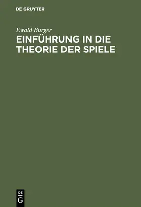 Burger |  Einführung in die Theorie der Spiele | eBook | Sack Fachmedien