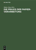 Hess |  Die Praxis der Papier-Verarbeitung | eBook | Sack Fachmedien