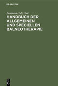 Baumann / Valentiner |  Handbuch der allgemeinen und speciellen Balneotherapie | eBook | Sack Fachmedien