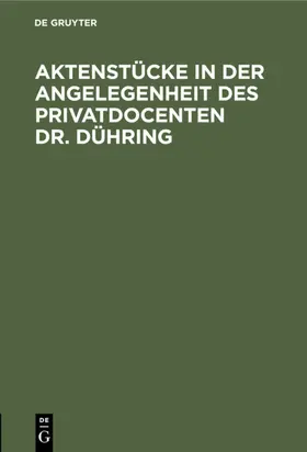 Aktenstücke in der Angelegenheit des Privatdocenten Dr. Dühring | E-Book | www.sack.de