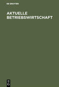  Aktuelle Betriebswirtschaft | eBook | Sack Fachmedien