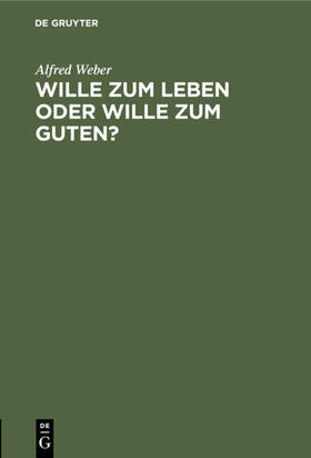 Weber | Wille zum Leben oder Wille zum Guten? | E-Book | sack.de